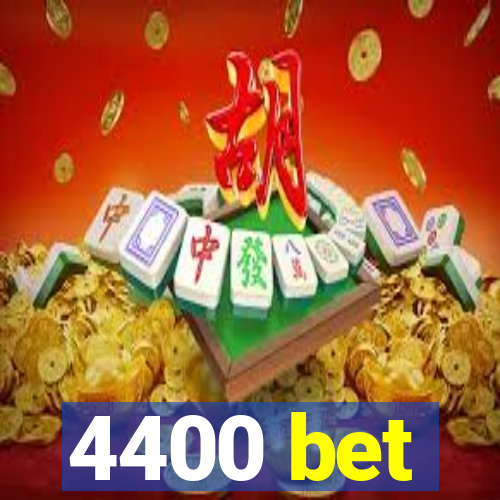 4400 bet